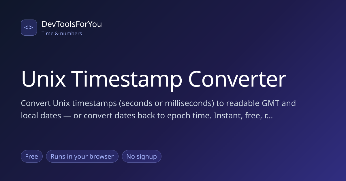 Unix Timestamp Converter — Epoch to Date & Back, Free Online ...